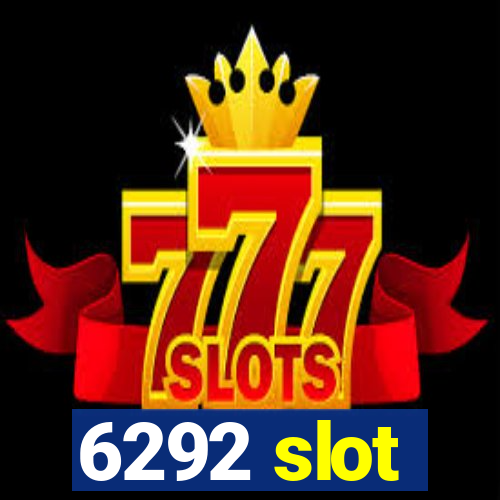 6292 slot